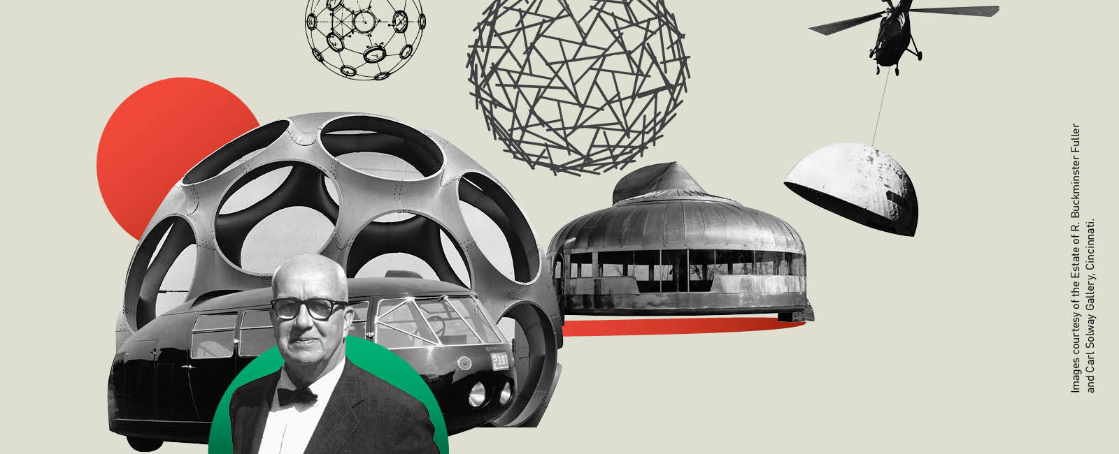 Radical Curiosity: In the Orbit of Buckminster Fuller(근본적 호기심: 버크민스터 풀러의 궤도) 