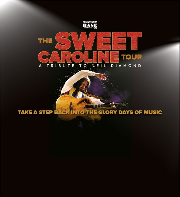 The Sweet Caroline Tour: A Tribute to Neil Diamond(스위트 캐롤라인 투어: 닐 다이아몬드 헌정)